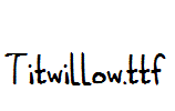 Titwillow.ttf