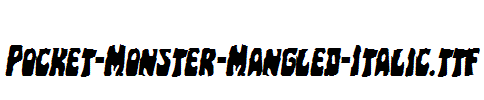 Pocket-Monster-Mangled-Italic.ttf