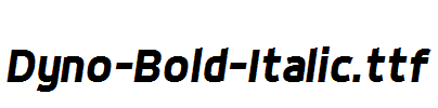 Dyno-Bold-Italic.ttf