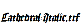 Cathedral-Italic.ttf