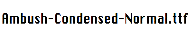 Ambush-Condensed-Normal.ttf