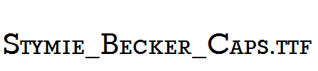 Stymie_Becker_Caps.ttf