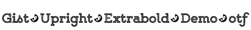 Gist-Upright-Extrabold-Demo.otf