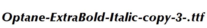 Optane-ExtraBold-Italic-copy-3-.ttf