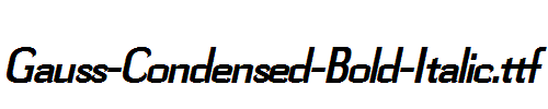 Gauss-Condensed-Bold-Italic.ttf