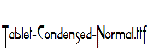 Tablet-Condensed-Normal.ttf