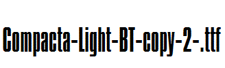 Compacta-Light-BT-copy-2-.ttf