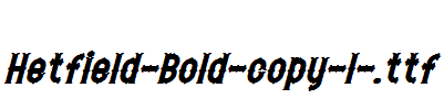 Hetfield-Bold-copy-1-.ttf