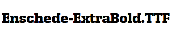 Enschede-ExtraBold.ttf