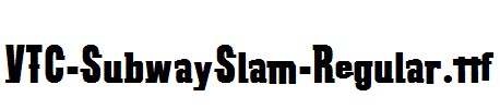 VTC-SubwaySlam-Regular.ttf