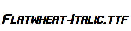 Flatwheat-Italic.ttf