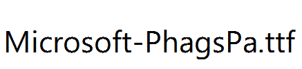 Microsoft-PhagsPa.ttf