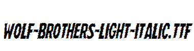 Wolf-Brothers-Light-Italic.ttf