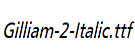 Gilliam-2-Italic.ttf