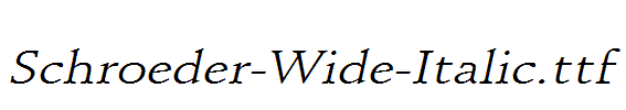 Schroeder-Wide-Italic.ttf