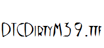 DTCDirtyM39.ttf