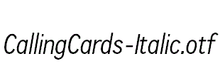 CallingCards-Italic.otf