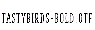 TastyBirds-Bold.otf