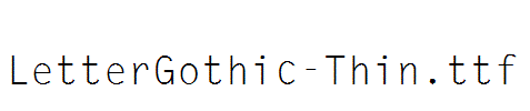 LetterGothic-Thin.ttf