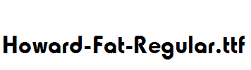 Howard-Fat-Regular.ttf