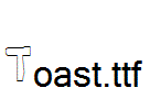 Toast.ttf