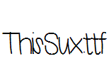 ThisSux.ttf