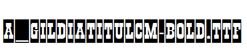 a_GildiaTitulCm-Bold.ttf