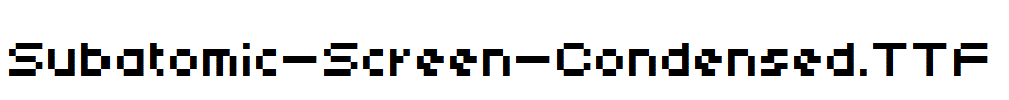 Subatomic-Screen-Condensed.ttf