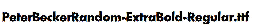 PeterBeckerRandom-ExtraBold-Regular.ttf