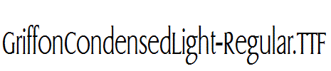 GriffonCondensedLight-Regular.ttf