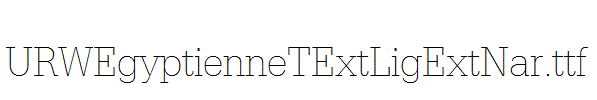 URWEgyptienneTExtLigExtNar.ttf