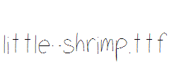 little-shrimp.ttf