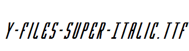 Y-Files-Super-Italic.ttf