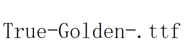 True-Golden-.ttf