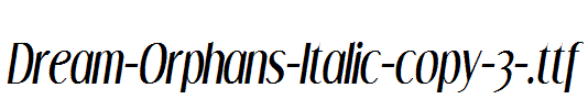 Dream-Orphans-Italic-copy-3-.ttf