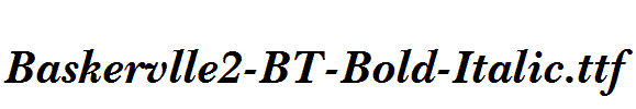 Baskervlle2-BT-Bold-Italic.ttf