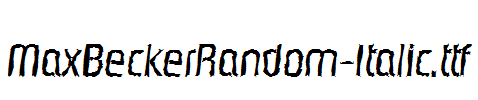 MaxBeckerRandom-Italic.ttf