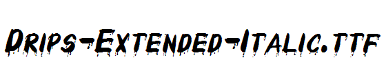 Drips-Extended-Italic.ttf