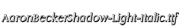 AaronBeckerShadow-Light-Italic.ttf