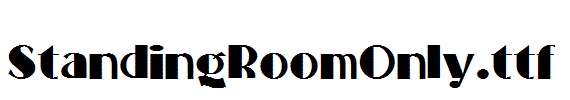 StandingRoomOnly.ttf