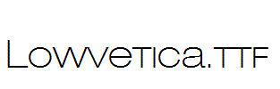 Lowvetica.ttf