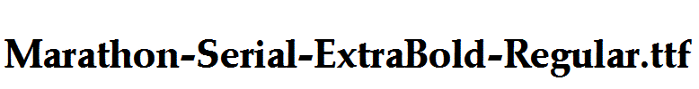 Marathon-Serial-ExtraBold-Regular.ttf