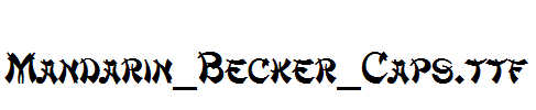 Mandarin_Becker_Caps.ttf