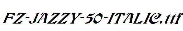 FZ-JAZZY-50-ITALIC.ttf