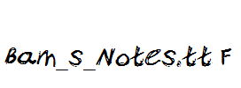 Bam_s_Notes.ttf