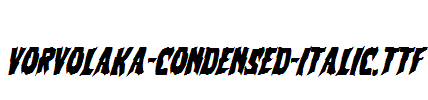 Vorvolaka-Condensed-Italic.ttf