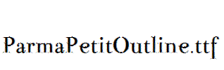 ParmaPetitOutline.ttf