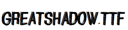 GreatShadow.ttf