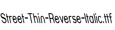 Street-Thin-Reverse-Italic.ttf