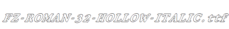 FZ-ROMAN-32-HOLLOW-ITALIC.ttf